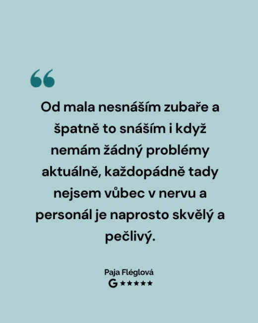 Hodnocení pacienta: Od mala nesnáším zubaře, tady nejsem vůbec v nervu