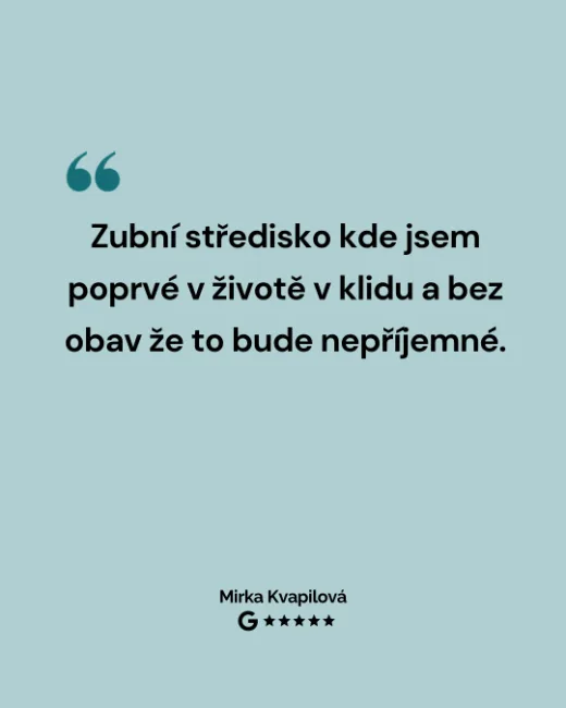Hodnocení pacienta: Zubní středisko, kde jsem poprvé v životě v klidu a bez obav
